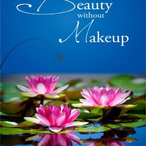Beauty Without Makeup